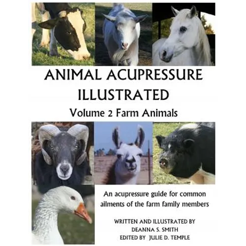 Animal Acupressure Illustrated: Volume 2 Farm Animals