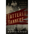 Tattered Banners: An Autobiography