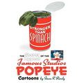 Stronger Than Spinach: The Secret Appeal of the Famous Studios Popeye Cartoons