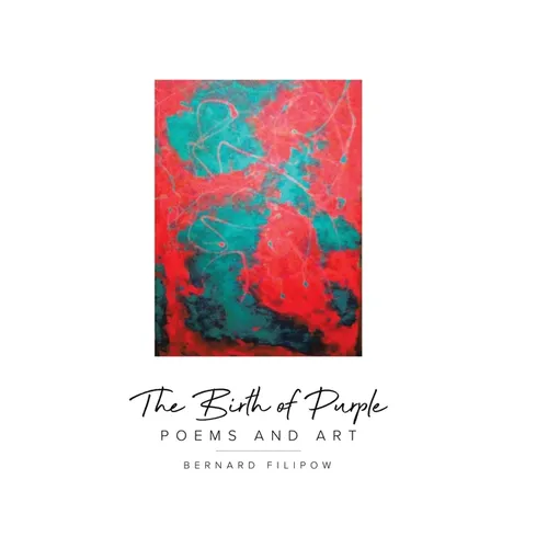 The Birth of Purple: Poems and Art