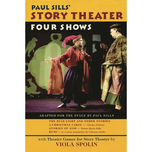 Paul Sills' Story Theater: Four Shows