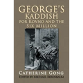 George's Kaddish for Kovno and the Six Million