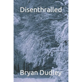 Disenthralled