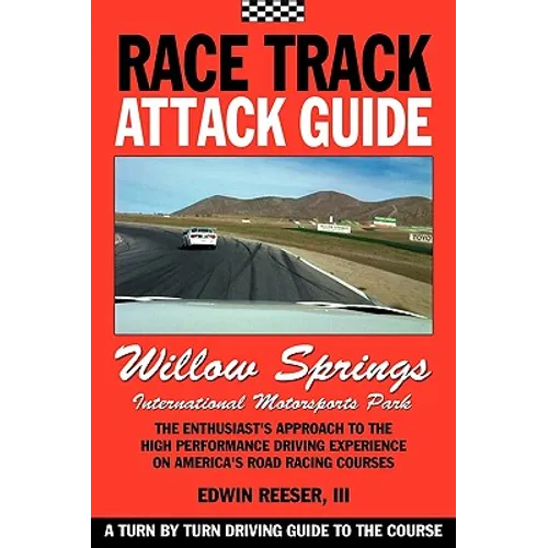 Race Track Attack Guide - Willow Springs