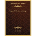 Raphael's Medical Astrology