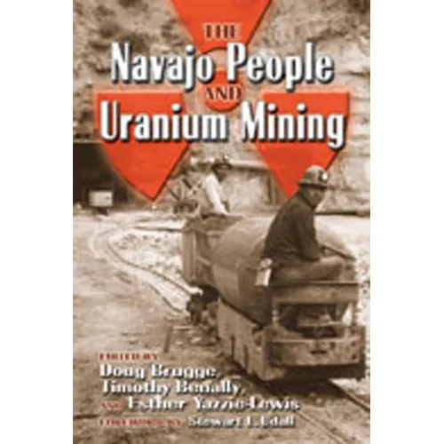 The Navajo People and Uranium Mining