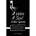 A Voice, A Soul, A Man Speaks