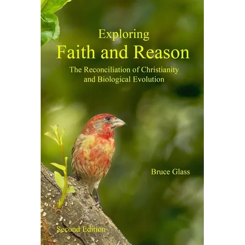 Exploring Faith and Reason: The Reconciliation of Christianity and Biological Evolution