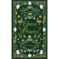 Goose Princess: A Goose Girl & Wild Swans Retelling