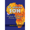 An African Son: Abraham Boi Watson's Perilous Journey