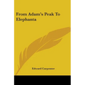 From Adam's Peak To Elephanta