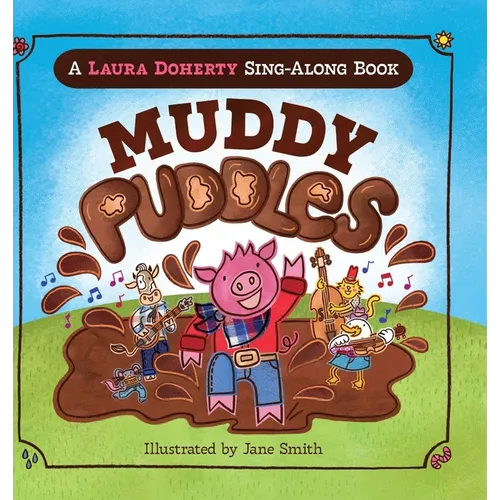 Muddy Puddles: A Laura Doherty Sing-Along Book