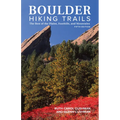 Boulder Hiking Trails, 5th Edition: The Best of the Plains, Foothills, and Mountains