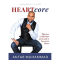 HEARTcore: Effective Leadership starts with a Servant's Heart