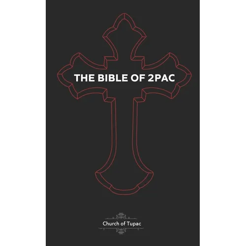 The Bible of 2Pac: The Book of Pac