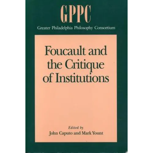 Foucault and the Critique of Institutions