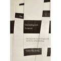 The Genealogical Science: The Search for Jewish Origins and the Politics of Epistemology
