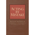 Acting by Mistake