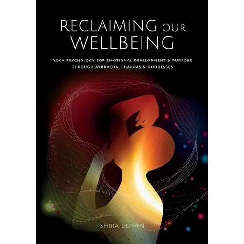 Reclaiming Our Wellbeing