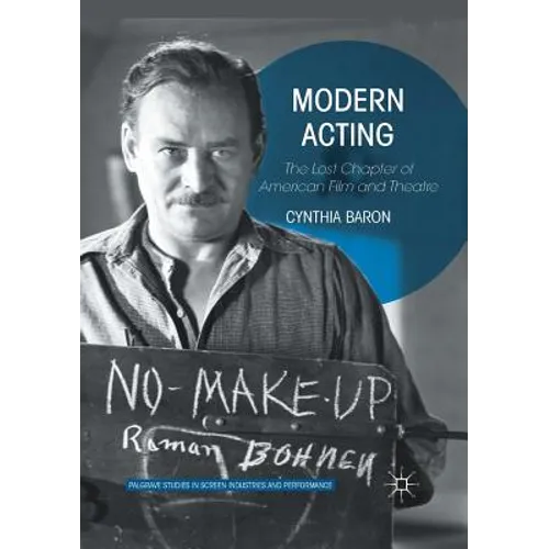 Modern Acting: The Lost Chapter of American Film and Theatre
