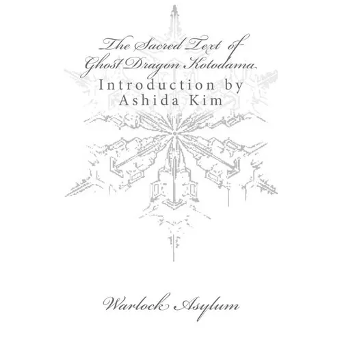 The Sacred Text of Ghost Dragon Kotodama