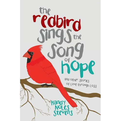 The Redbird Sings the Song of Hope