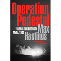 Operation Pedestal: The Fleet That Battled to Malta, 1942