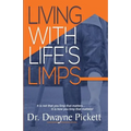 Living With Life's Limps