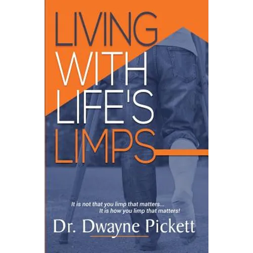 Living With Life's Limps