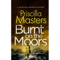 BURNT ON THE MOORS a gripping murder mystery