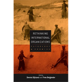 Rethinking International Organizations: Pathology and Promise