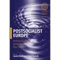 Postsocialist Europe: Anthropological Perspectives from Home