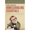 Homeschooling Essentials: A Practical Guide to Getting Started
