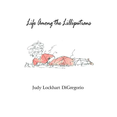 Life Among the Lilliputians