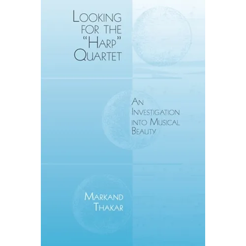 Looking for the Harp Quartet: An Investigation Into Musical Beauty