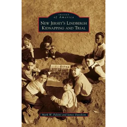 New Jersey's Lindbergh Kidnapping and Trial