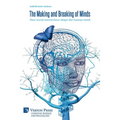The Making and Breaking of Minds: How social interactions shape the human mind