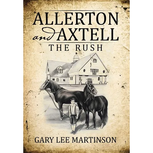 Allerton and Axtell: The Rush