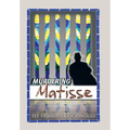 Murdering Matisse