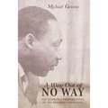 A Way Out of No Way: The Economic Prerequisites of the Beloved Community