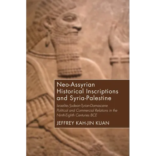Neo-Assyrian Historical Inscriptions and Syria-Palestine