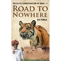 Road to Nowhere: Wildlife Conservation in India-1