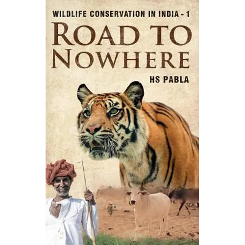 Road to Nowhere: Wildlife Conservation in India-1