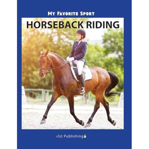 My Favorite Sport: Horseback Riding