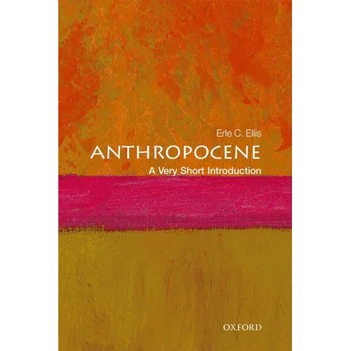 Anthropocene: A Very Short Introduction