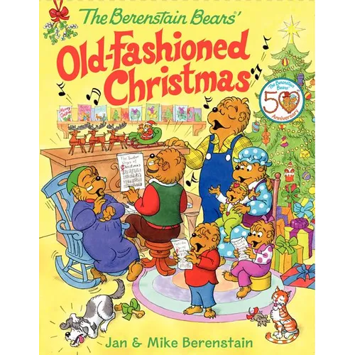 The Berenstain Bears' Old-Fashioned Christmas: A Christmas Holiday Book for Kids