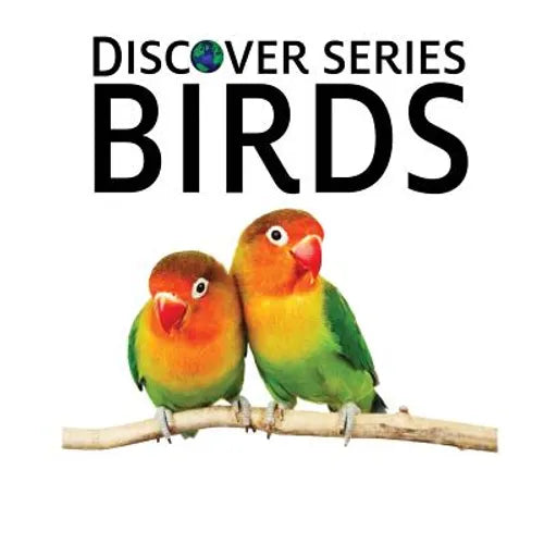 Birds: Discover Series Picture Book for Children