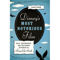 Disney's Most Notorious Film: Race, Convergence, and the Hidden Histories of Song of the South