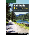 Rail-Trails California: The Definitive Guide to the State's Top Multiuse Trails