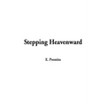 Stepping Heavenward